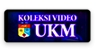 Koleksi Video UKM